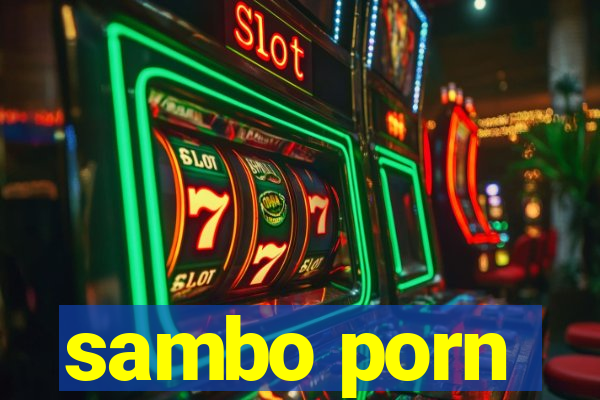 sambo porn